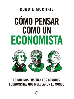 CÓMO PENSAR COMO UN ECONOMISTA