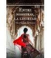 ENTRE NOSOTRAS, LA LIBERTAD