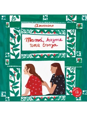 MAMÁ, HAZME UNA TRENZA