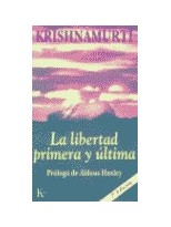 LIBERTAD PRIMERA Y ÚLTIMA, LA