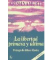 LIBERTAD PRIMERA Y ÚLTIMA, LA