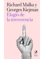 ELOGIO DE LA IRREVERENCIA