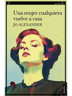 MUJER CUALQUIERA VUELVE A CASA, UNA