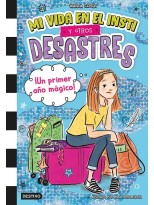 MI VIDA EN EL INSTI Y OTROS DESASTRES 1 ¡UN PRIMER AÑO MÁGICO!