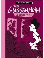 PEGGY GUGGENHEIM. LA COLECCIONISTA