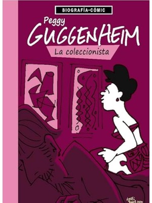 PEGGY GUGGENHEIM. LA COLECCIONISTA