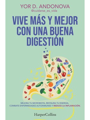 VIVE MÁS Y MEJOR CON UNA BUENA DIGESTIÓN