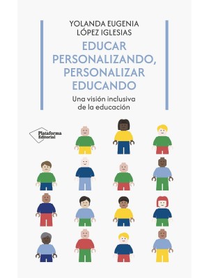 EDUCAR PERSONALIZANDO, PERSONALIZAR EDUCANDO