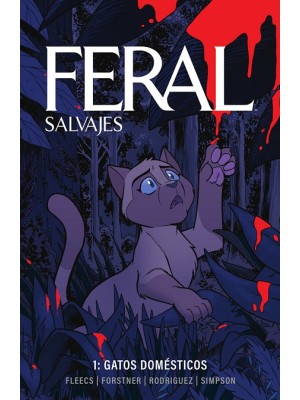 FERAL (SALVAJES) 01 GATOS DOMESTICOS