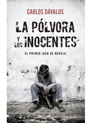 PÓLVORA Y LOS INOCENTES, LA