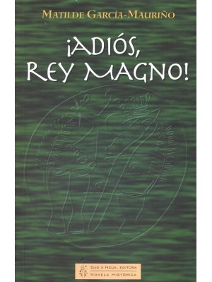 ADIÓS REY MAGNO¡ /2