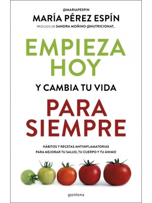 EMPIEZA HOY Y CAMBIA TU VIDA PARA SIEMPRE