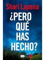 PERO QUÉ HAS HECHO?