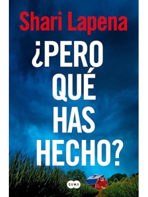 PERO QUÉ HAS HECHO?