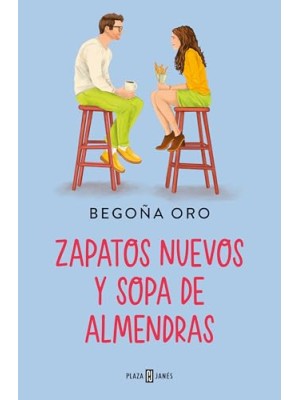 ZAPATOS NUEVOS Y SOPA DE ALMENDRAS
