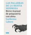 PALABRAS DE LA BESTIA HERMOSA, LAS