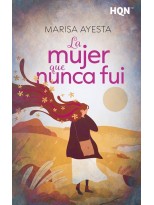 MUJER QUE NUNCA FUI, LA