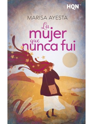 MUJER QUE NUNCA FUI, LA