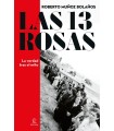 13 ROSAS. LA VERDAD TRAS EL MITO, LAS