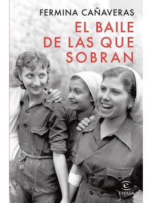 BAILE DE LAS QUE SOBRAN, EL