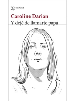 Y DEJÉ DE LLAMARTE PAPÁ