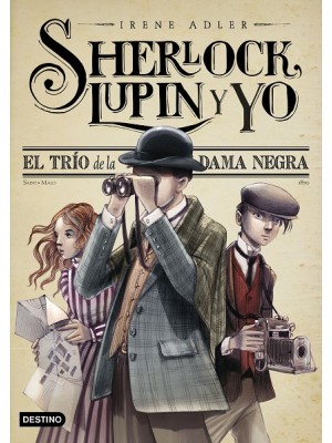 SHERLOCK LUPIN Y YO 1 ELTRÍO DE LA DAMA NEGRA