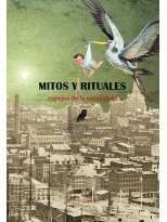 MITOS Y RITUALES, ESPEJOS DE LA NATURALEZA