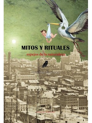 MITOS Y RITUALES, ESPEJOS DE LA NATURALEZA