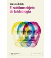 SUBLIME OBJETO DE LA IDEOLOGÍA, EL