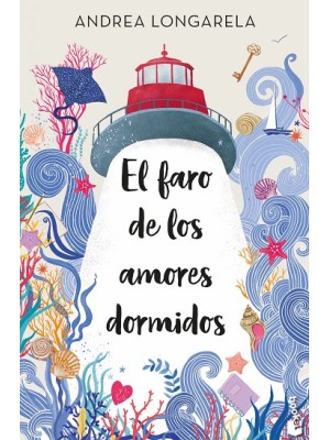 FARO DE LOS AMORES DORMIDOS, EL