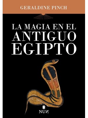 MAGIA EN EL ANTIGUO EGIPTO, LA
