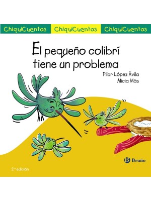 PEQUEÑO COLIBRÍ TIENE UN PROBLEMA, EL