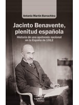 JACINTO BENAVENTE, PLENITUD ESPAÑOLA