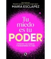 TU MIEDO ES TU PODER