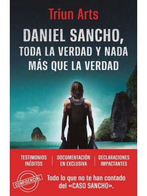 DANIEL SANCHO TODA LA VERDAD Y NADA MÁS QUE LA VERDAD