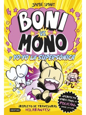 BONI VS. MONO 4 Y YO-YO, LA SUPERSÓNICA