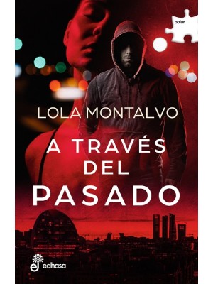 A TRAVÉS DEL PASADO