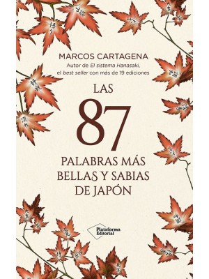 87 PALABRAS MAS BELLAS Y SABIAS DE JAPON, LAS