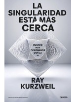 SINGULARIDAD ESTÁ MÁS CERCA, LA