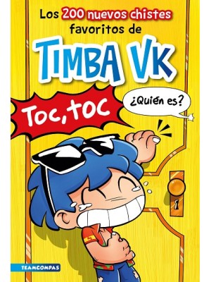 200 NUEVOS CHISTES FAVORITOS DE TIMBA VK, LOS