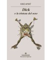 DICK O LA TRISTEZA DEL SEXO