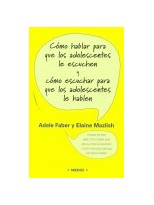 CÓMO HABLAR PARA QUE ADOLESCENTES LE ESCUCHEN