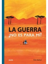 GUERRA. NO ES PARA MÍ