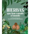 HIERBAS QUE HAN SANADO EL MUNDO