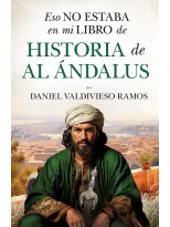 ESO NO ESTABA EN MI LIBRO DE HISTORIA DE AL ÁNDALUS