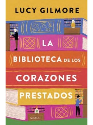 BIBLIOTECA DE LOS CORAZONES PRESTADOS, LA