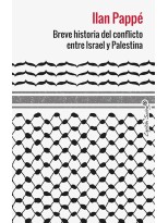 BREVE HISTORIA DEL CONFLICTO ENTRE ISRAEL Y PALESTINA