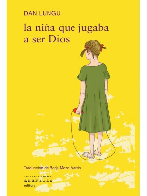 NIÑA QUE JUGABA A SER DIOS, LA