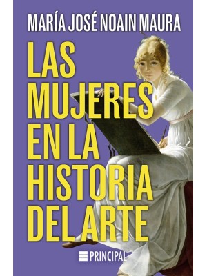 MUJERES EN LA HISTORIA DEL ARTE, LAS
