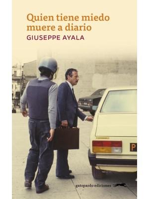 QUIEN TIENE MIEDO MUERE A DIARIO